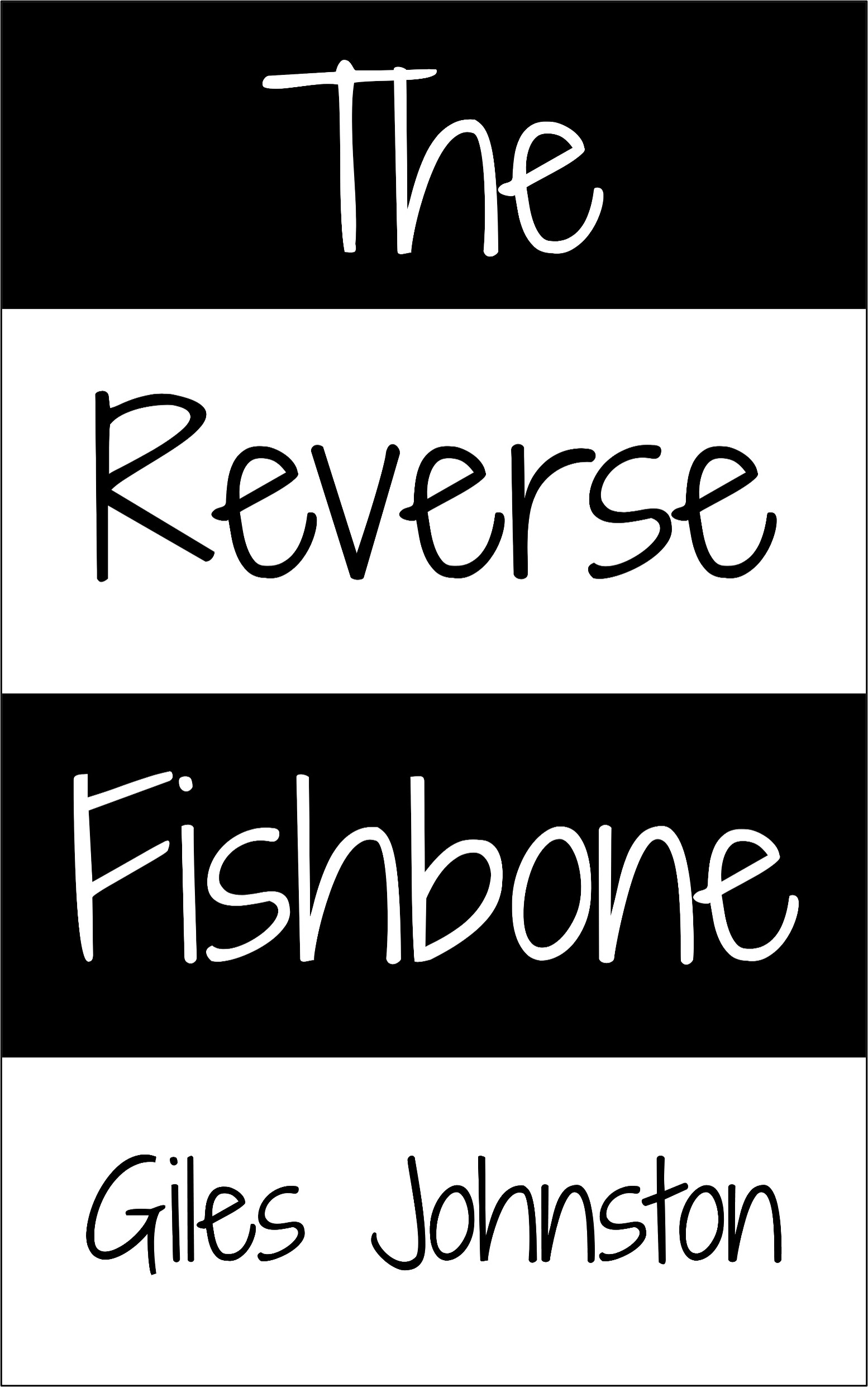 The Reverse Fishbone